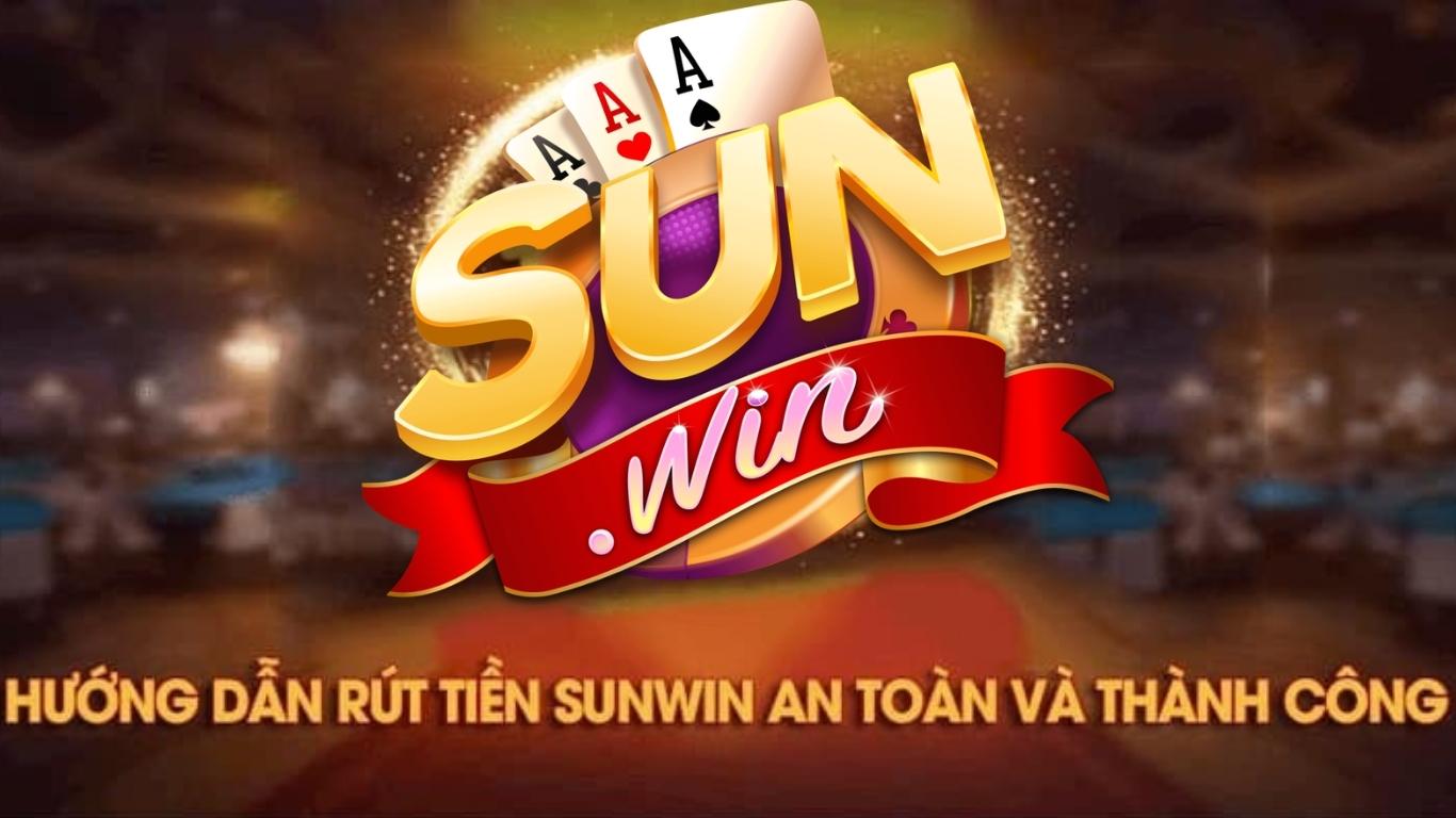 Bí kíp rút tiền Sunwin an toàn và thành công Bí kíp rút tiền Sunwin an toàn và thành công