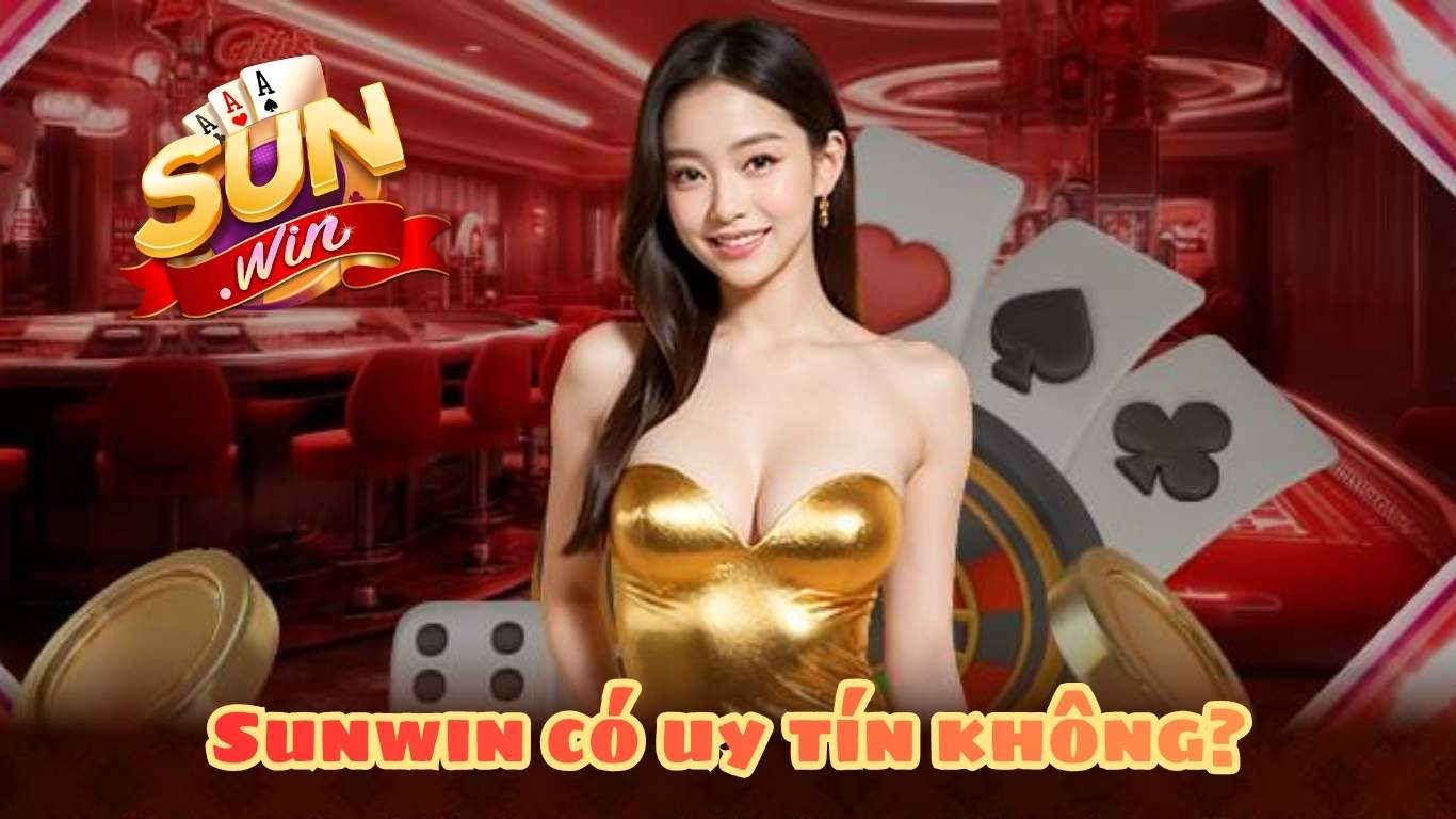 Danh sách yếu tố quyết định Sunwin có uy tín không Danh sách yếu tố quyết định Sunwin có uy tín không