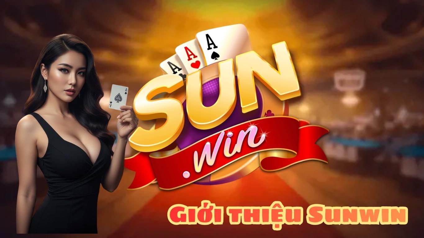 Giới thiệu Sunwin với các đặc điểm tạo nên vị thế Giới thiệu Sunwin với các đặc điểm tạo nên vị thế