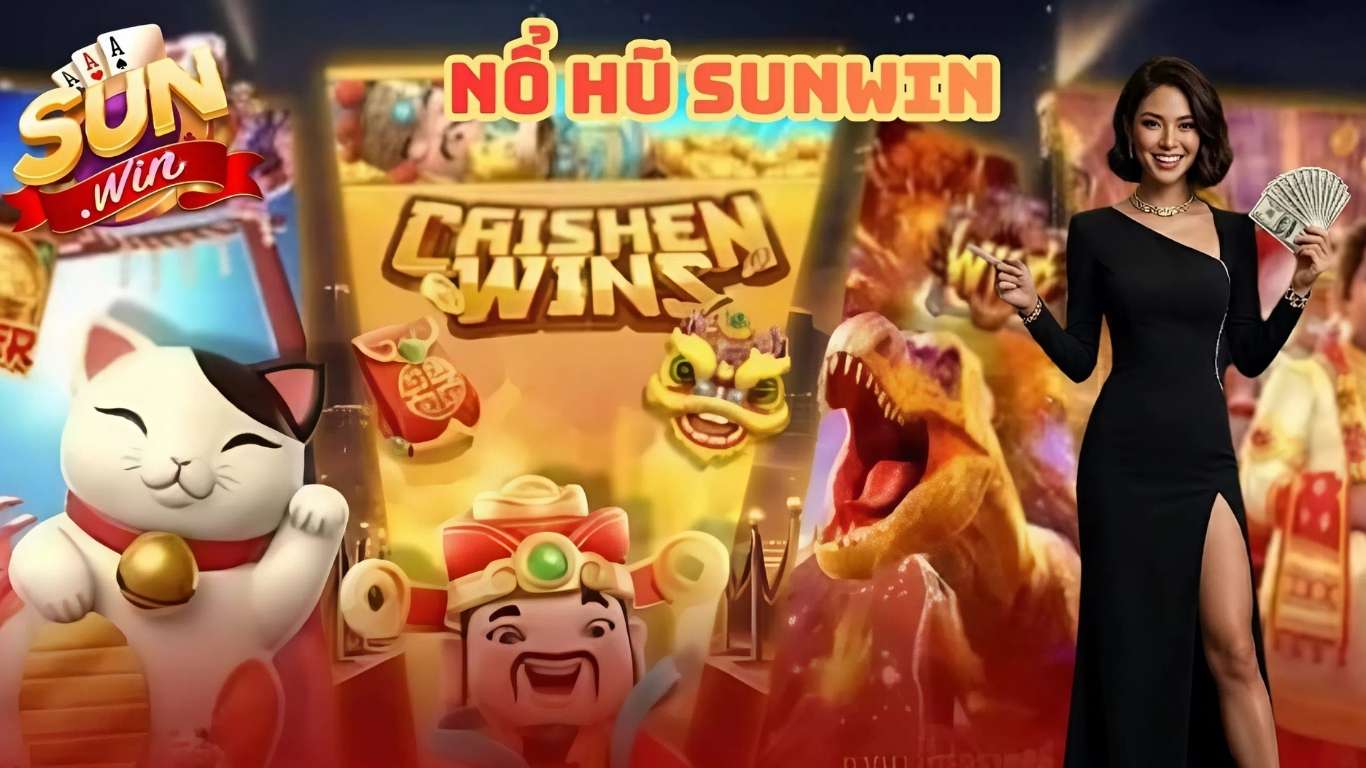 Tổng quan chi tiết về nổ hũ Sunwin Tổng quan chi tiết về nổ hũ Sunwin