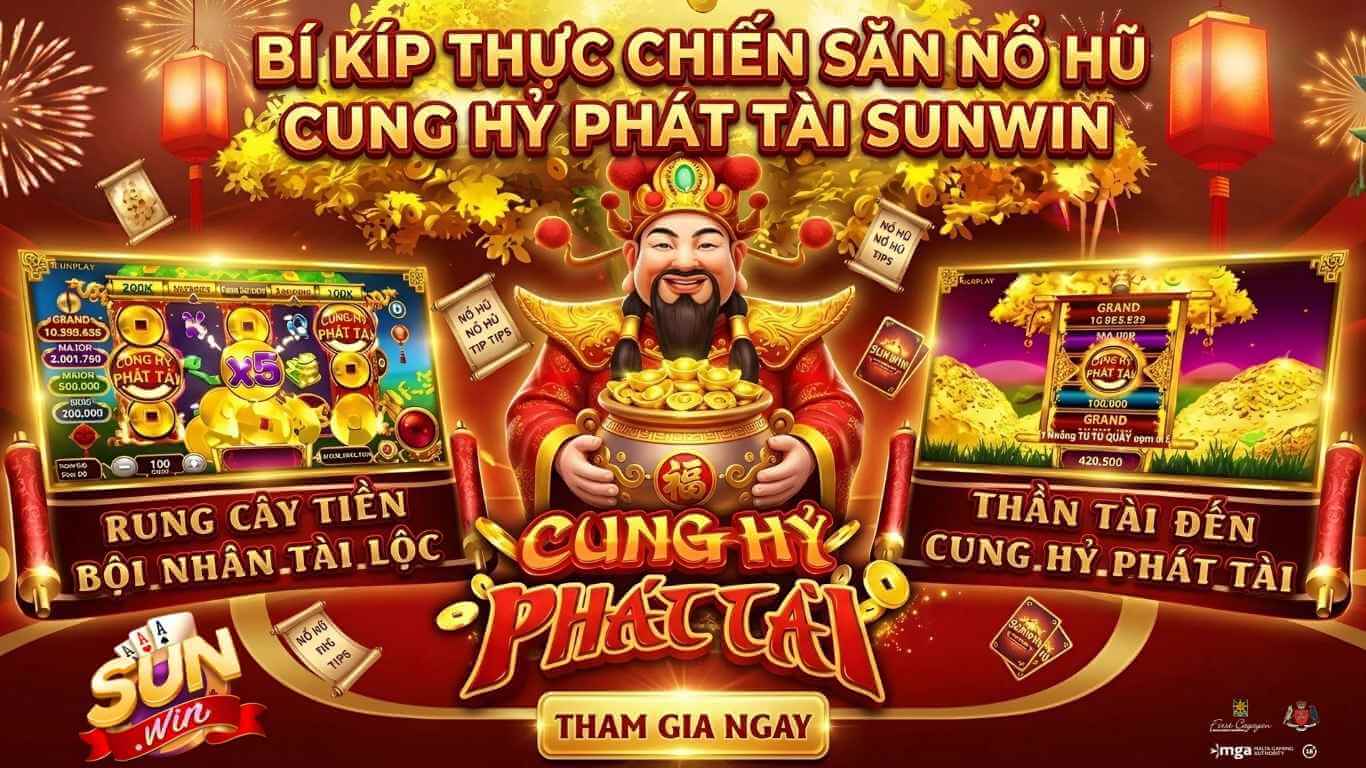 Bí Kíp Thực Chiến Săn Nổ Hũ Cung Hỷ Phát Tài Sunwin Bí Kíp Thực Chiến Săn Nổ Hũ Cung Hỷ Phát Tài Sunwin